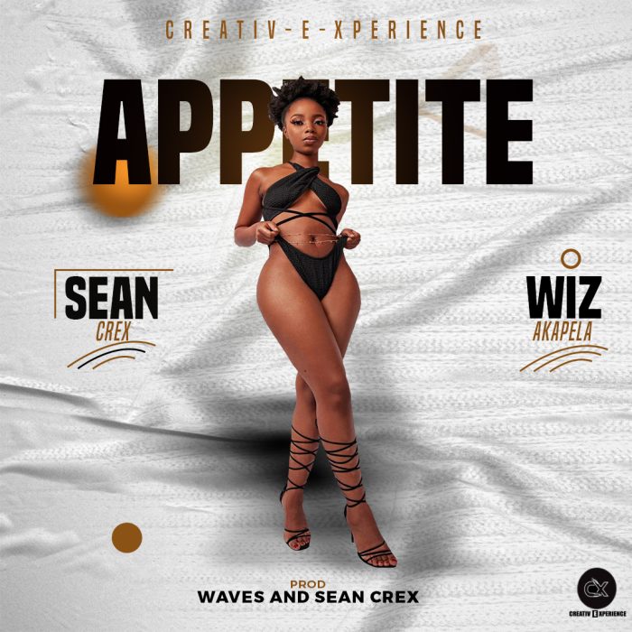 Sean Crex And Wiz Akapela - Appetite Mp3 Download