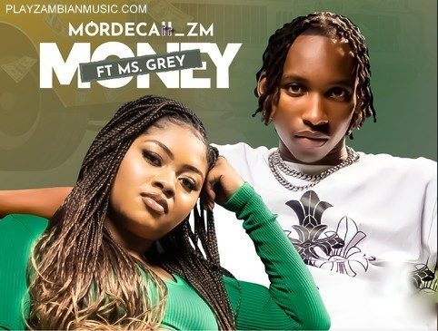 Mordecaii Ft Ms Grey - Money Mp3 Download