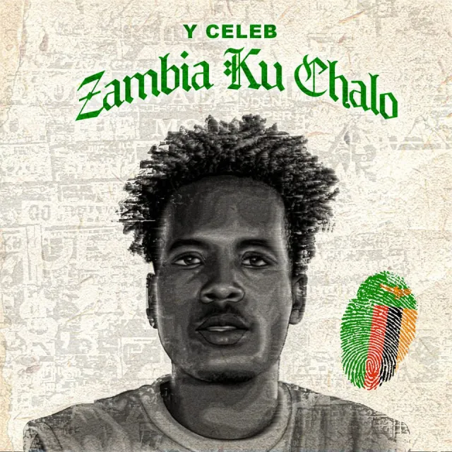 Y - Celeb Zambia Ku Chalo